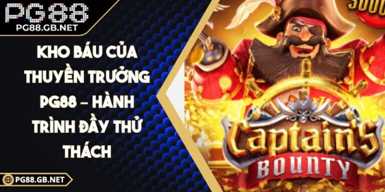 Kho Báu Của Thuyền Trưởng PG88
