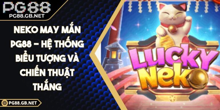 Neko May Mắn PG88